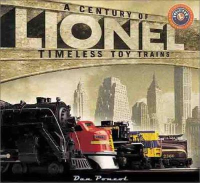 Lionel : a century of timeless toy trains cover image