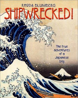 Shipwrecked! : the true adventures of a Japanese boy  cover image cdn
