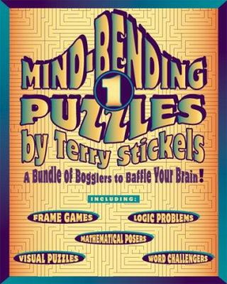Mindbending puzzles 1 : a bundle of bogglers to baffle your brain cover image