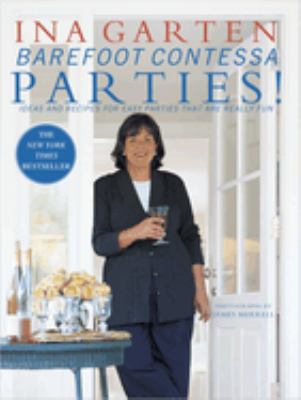 Barefoot Contessa parties! : ideas and recipes for parties that are really fun cover image