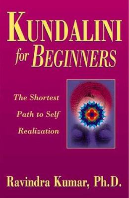 Kundalini for beginners : the shortest path to self-realization cover image