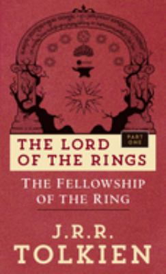 The fellowship of the ring : being the first part of The Lord of the rings cover image