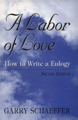 A labor of love : how to write a eulogy cover image
