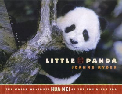 Little panda : the world welcomes Hua Mei at the San Diego Zoo cover image