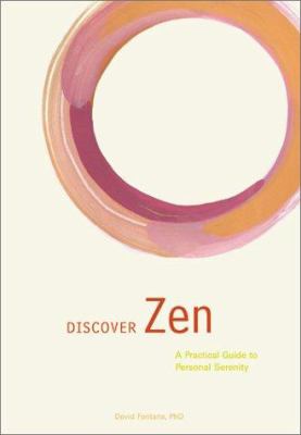 Discover zen : a practical guide to personal serenity cover image