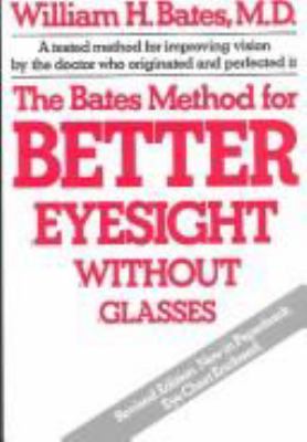 The Bates method for better eyesight without glasses  cover image cdn