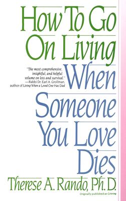 How to go on living when someone you love dies  cover image cdn