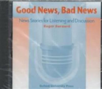 Good news, bad news : news stories for listening and discussion  cover image cdn