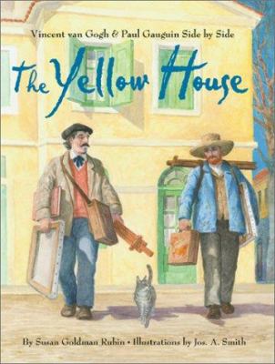 The yellow house : Vincent van Gogh and Paul Gauguin side by side  cover image cdn