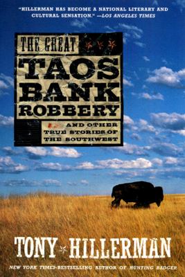 The great Taos bank robbery and other true stories of the Southwest cover image