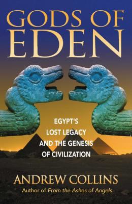Gods of Eden : Egypt's lost legacy and the genesis of civilisation  cover image cdn