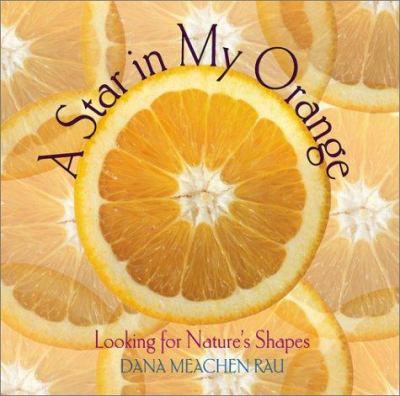 A star in my orange : looking for nature's shapes cover image