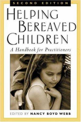 Helping bereaved children : a handbook for practitioners cover image