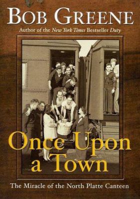 Once upon a town : the miracle of the North Platte Canteen  cover image cdn