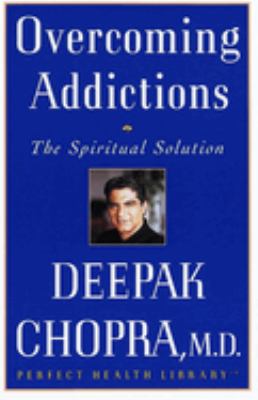 Overcoming addictions : the spiritual solution cover image