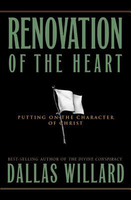 Renovation of the heart : putting on the character of Christ cover image