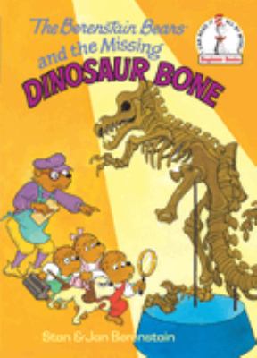 The Berenstain Bears and the missing dinosaur bone cover image