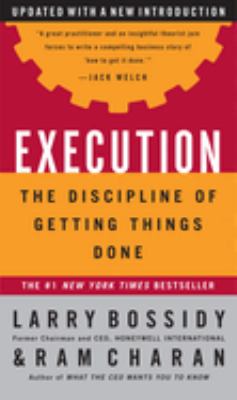 Execution : the discipline of getting things done cover image