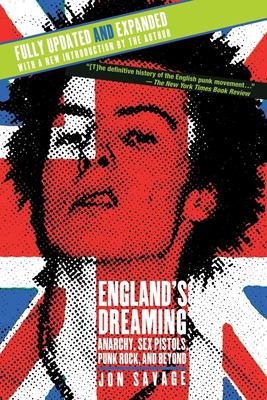 England's dreaming : anarchy, Sex Pistols, punk rock, and beyond  cover image cdn