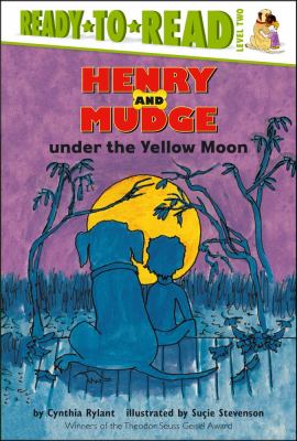 Henry and Mudge under the yellow moon : the fourth book of their adventures cover image