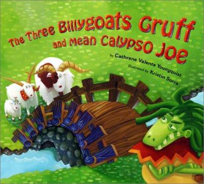 The three Billygoats Gruff and Mean Calypso Joe cover image