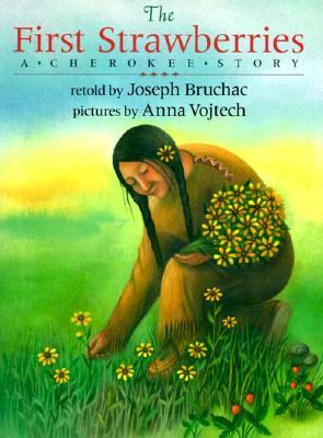 The first strawberries : a Cherokee story  cover image cdn