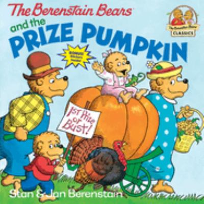 The Berenstain Bears and the prize pumpkin cover image