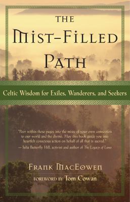 The mist-filled path : Celtic wisdom for exiles, wanderers, and seekers  cover image cdn