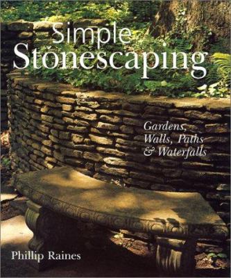Simple stonescaping : gardens, walls, paths & waterfalls cover image