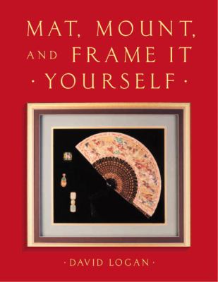 Mat, mount, and frame it yourself cover image