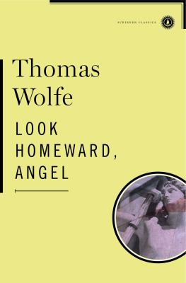 Look homeward, angel : a story of the buried life cover image