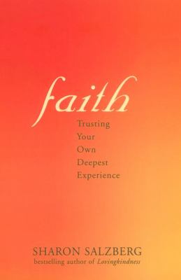 Faith : trusting your own deepest experience cover image