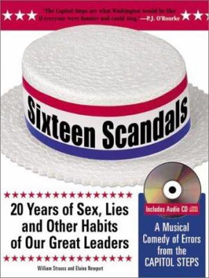 Sixteen scandals : twenty years of sex, lies, and other habits of our great leaders  cover image cdn