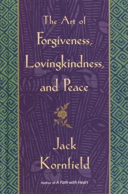 The art of forgiveness, lovingkindness, and peace cover image