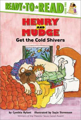 Henry and Mudge get the cold shivers : the seventh book of their adventures cover image