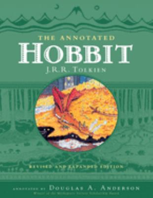 The annotated hobbit : The hobbit, or, There and back again cover image