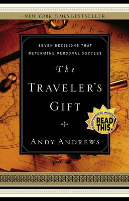 The traveler's gift : seven decisions that determine personal success cover image