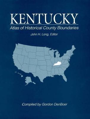 Atlas of historical county boundaries. Kentucky cover image