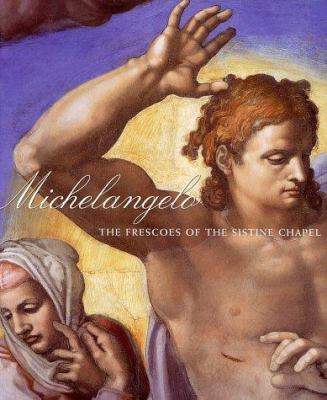 Michelangelo : the frescoes of the Sistine Chapel cover image