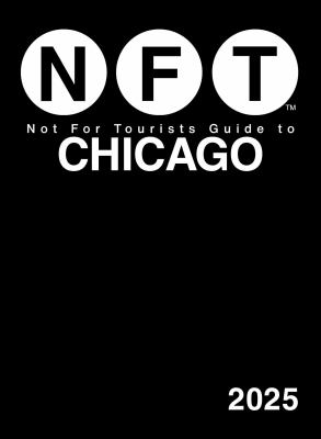 NFT : not for tourists guide to Chicago cover image cdn