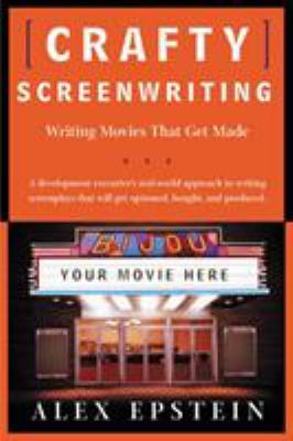 Crafty screenwriting : writing movies that get made  cover image cdn