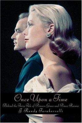 Once upon a time : behind the fairy tale of Princess Grace and Prince Rainier  cover image cdn