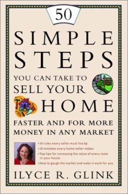 50 simple steps you can take to sell your home faster and for more money in any market cover image