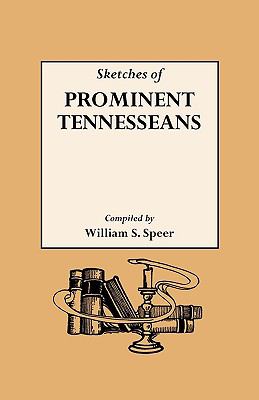 Sketches of prominent Tennesseans : containing biographies and records of many of the families who have attained prominence in Tennessee cover image