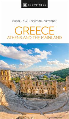 Eyewitness travel. Greece: Athens and the mainland cover image