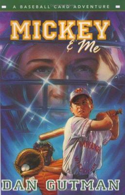 Mickey & me : a baseball card adventure  cover image cdn