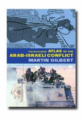 The Routledge atlas of the Arab-Israeli conflict cover image