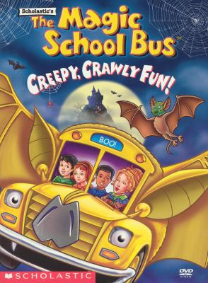 Scholastic's The Magic school bus creepy, crawly fun! cover image