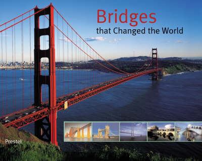 Bridges that changed the world cover image