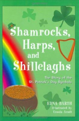 Shamrocks, harps, and shillelaghs : the story of the St. Patrick's Day symbols cover image
